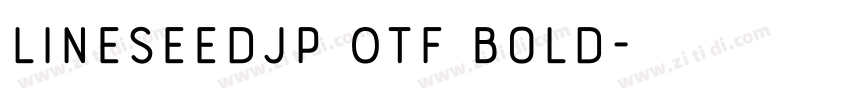 LINESeedjP 0TF Bold字体转换